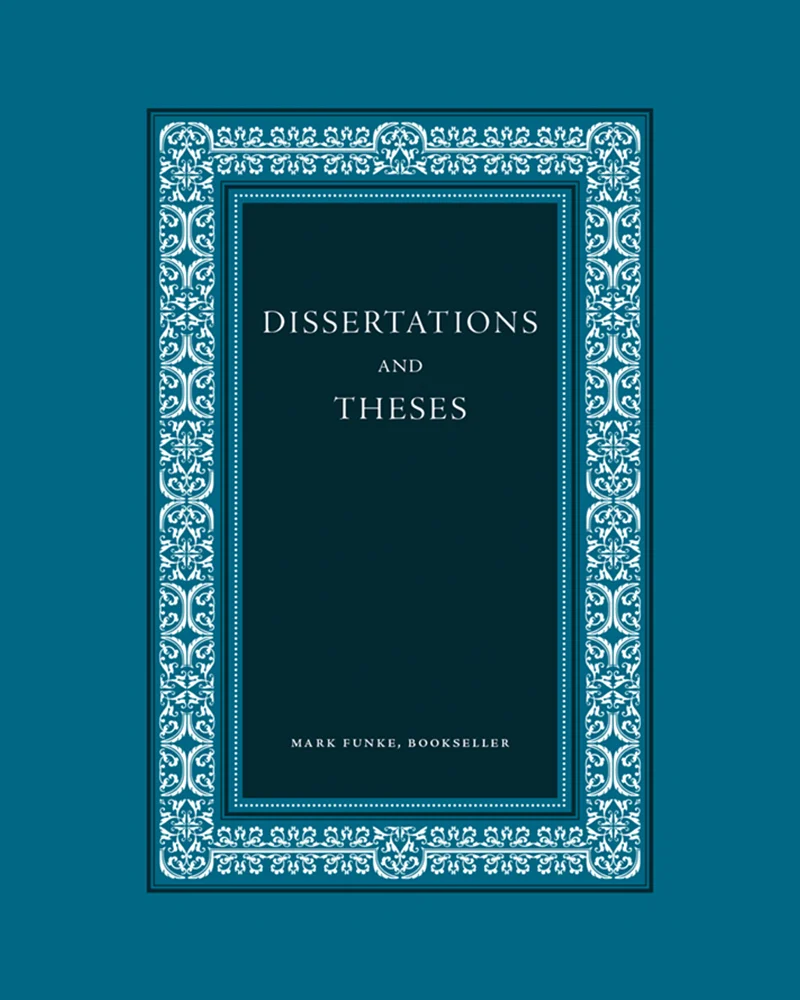 Catalogue Cover for Dissertations & Theses by Mark Funke Bookseller