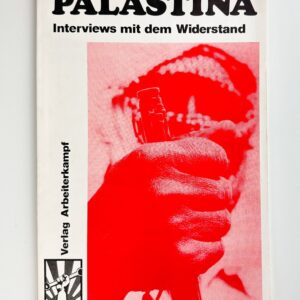 Interviews with the Palestinian Resistance