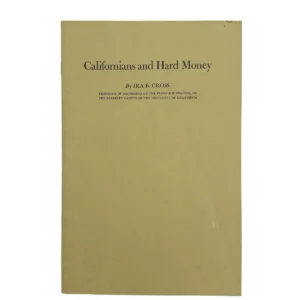 Socialist's Analysis of Specie in California